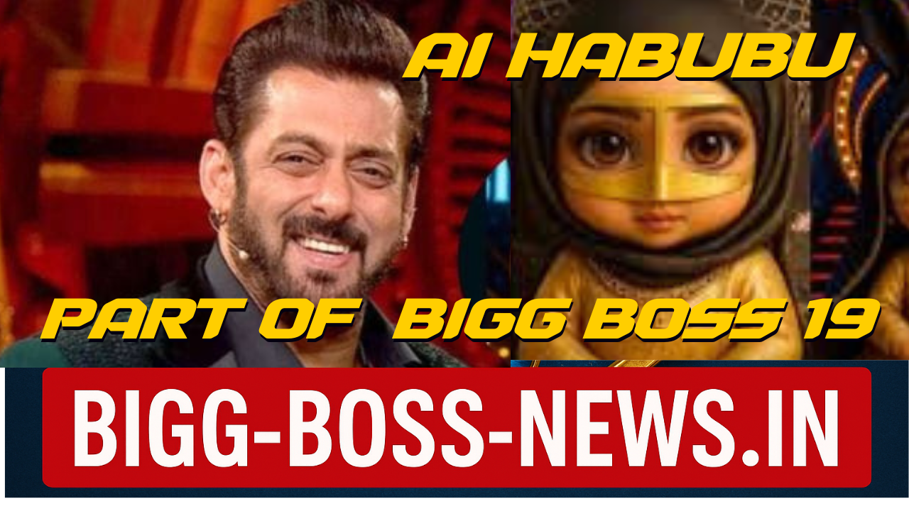 bigg boss 19 ai habubu